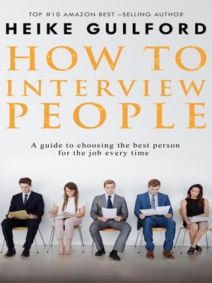 cover image of How to Interview People -A guide to choosing the best person for the job every time